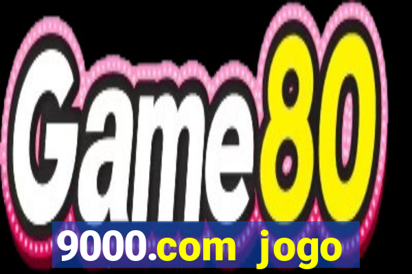 9000.com jogo cassino baixar